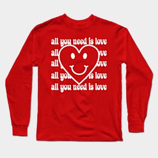 All you need is Love [White Version] Long Sleeve T-Shirt